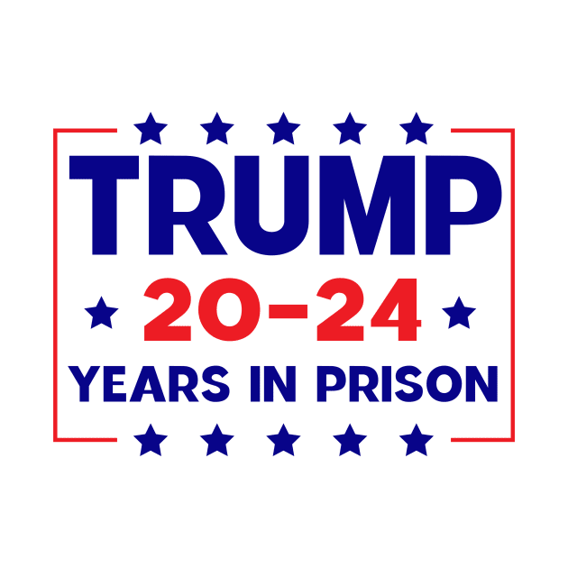 trump 20-24 Years in Prison by Sunoria