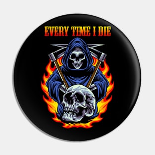 EVERY TIME I DIE BAND Pin