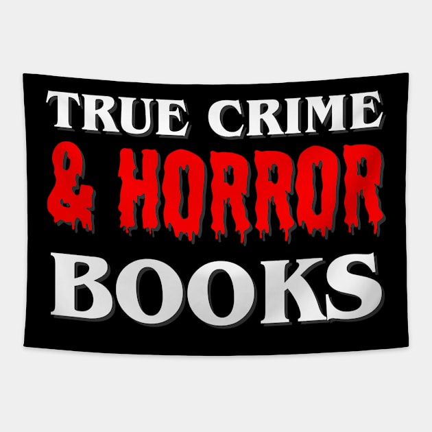 True Crime and Horror Books Tapestry by ereyeshorror