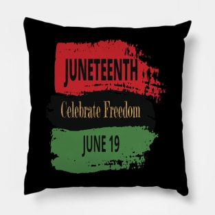 juneteenth celebrate freedom june 19 Pillow