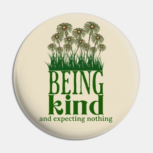 Being Kind and Expecting Nothing Pin