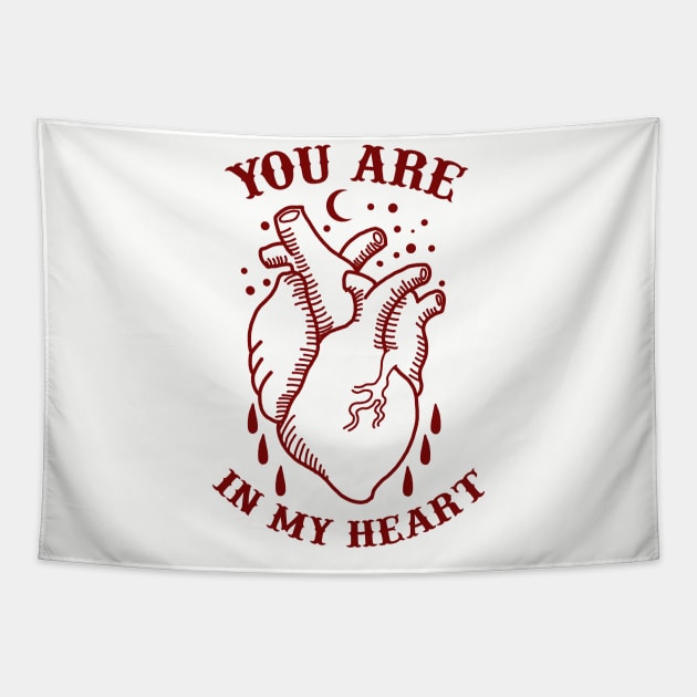 you are in my heart Tapestry by donipacoceng