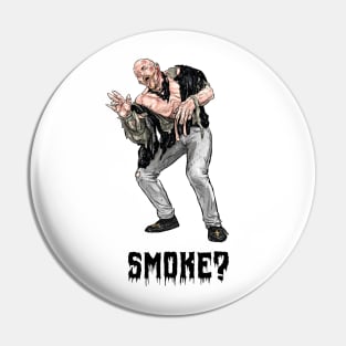 Smoke? Pin