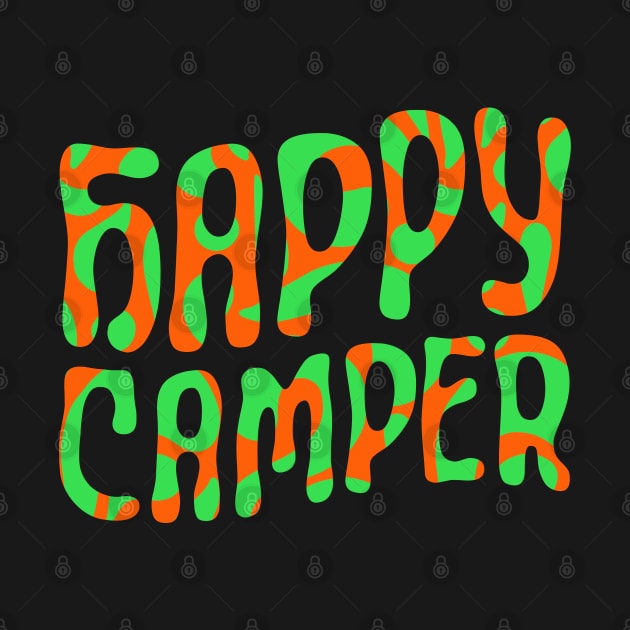 Happy Camper (psychedelic orange and green) by Ofeefee