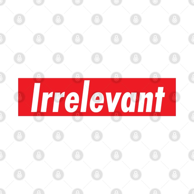 Irrelevant by EMP