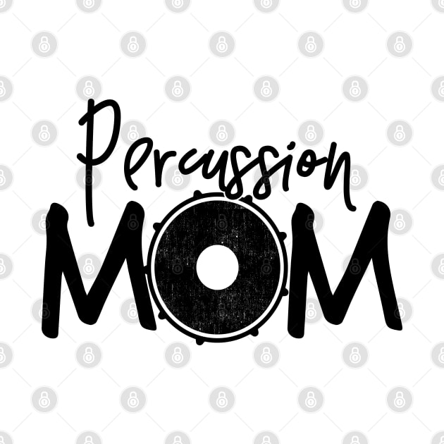 Marching Band - Funny Percussion Mom Gift by DnB