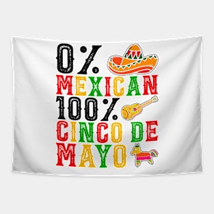 0% Mexican 100 % tequila Fiesta Sombrero Cinco De Mayo Tapestry