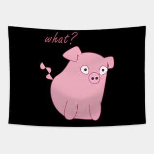 What? Funny, cute pig design Tapestry