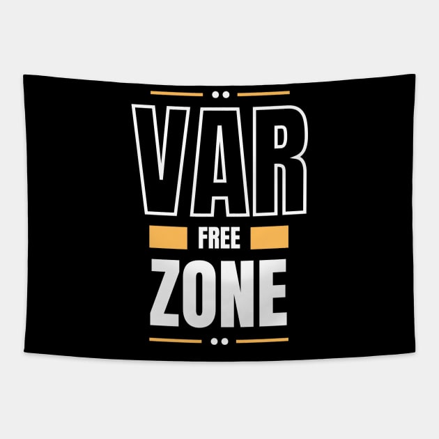 VAR free zone Tapestry by Providentfoot