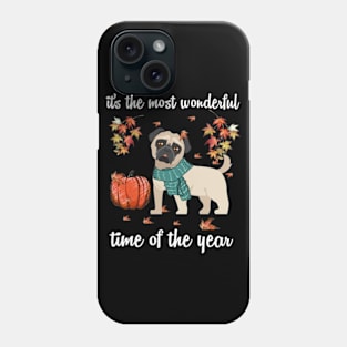 Pug Dog Autumn Fall Most Wonderful Time Maple Gift Phone Case