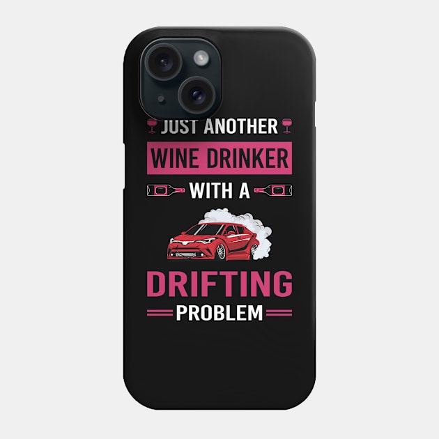 Wine Drinker Drifting Drift Phone Case by Good Day