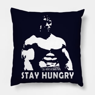 Stay hungry! Pillow