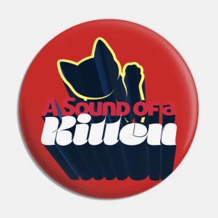 A Sound of a Kitten - Kill Tony Fan Design Pin