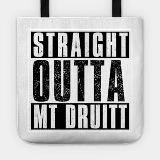 STRAIGHT OUTTA MT. DRUITT Tote