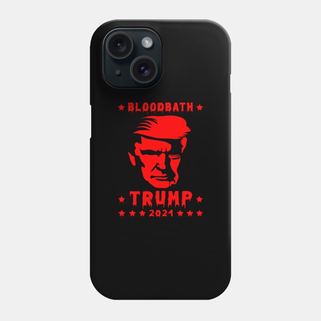 Bloodbath Trump 2024 Phone Case by SonyaKorobkova