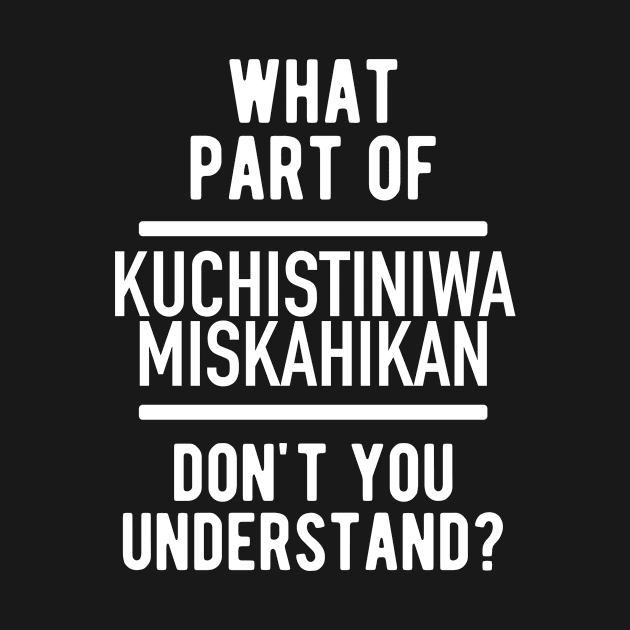 Kuchistiniwamiskahikan by Buster Piper