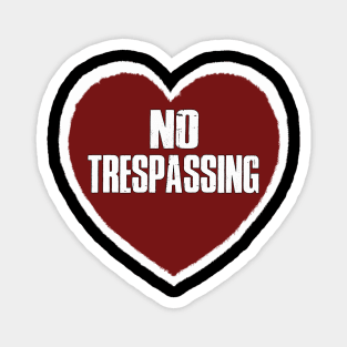 No Trespassing Magnet