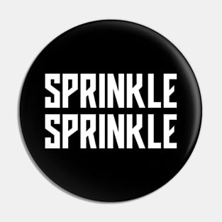 Sprinkle Sprinkle Pin