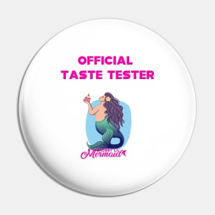 Taste Tester Pin