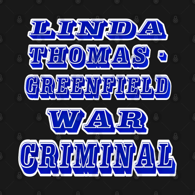 Linda Thomas-Greenfield - War Criminal - Back by SubversiveWare