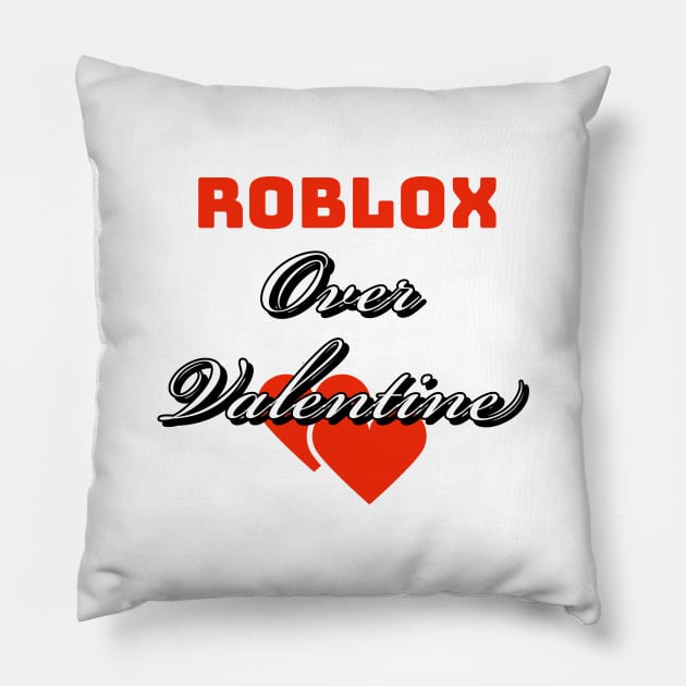 Roblox over valentine Pillow by Imaginate