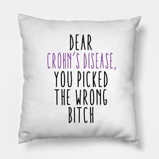 Dear Crohn's Disease You Picked The Wrong Bitch Pillow