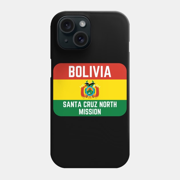 Bolivia Santa Cruz North Mission LDS Mormon Missionary Phone Case by MalibuSun