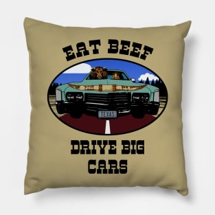 Eat Beef Drive Big Cars Funny Texas Cow (Blk Type) Pillow