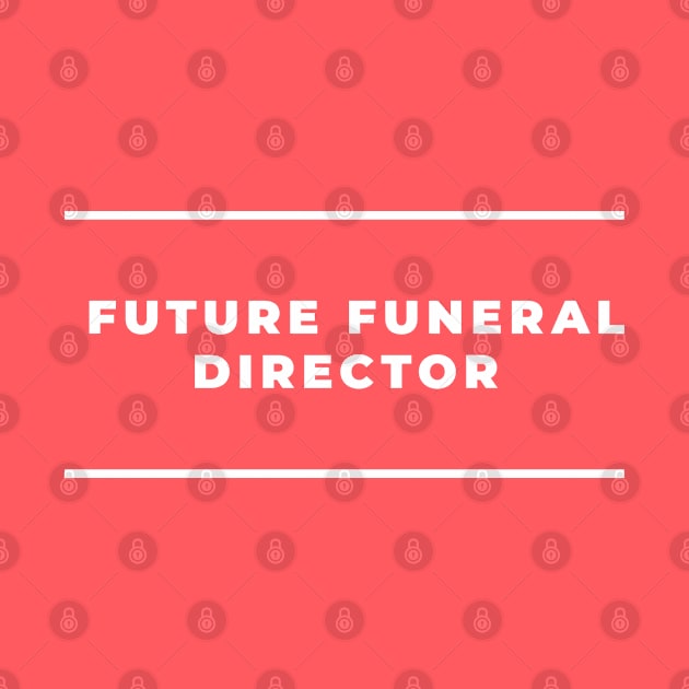 Funeral Director - Future Design by best-vibes-only