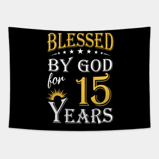 Blessed By God For 15 Years 15th Birthday Tapestry