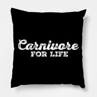 Carnivore for Life A Design for Carnivore Diet Enthusiasts Pillow