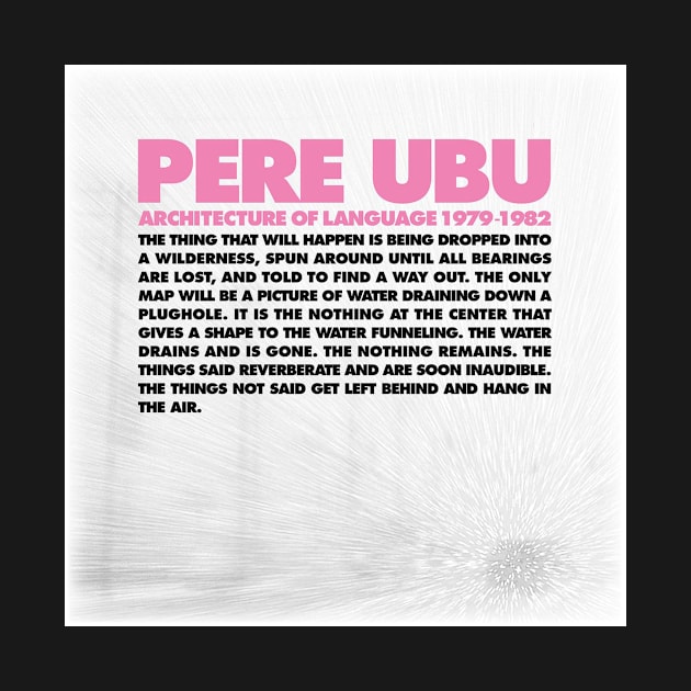 PERE UBU 1979-1982 by The Jung Ones