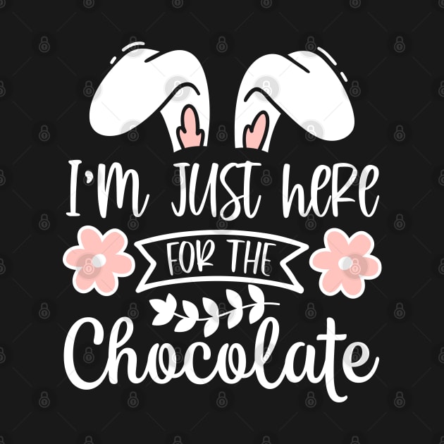 Im just here for the chocolate Bunny Ears by Hobbybox