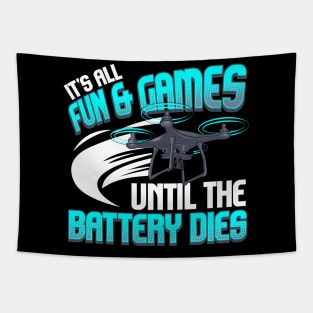 It's All Fun And Games Until The Battery Dies Tapestry