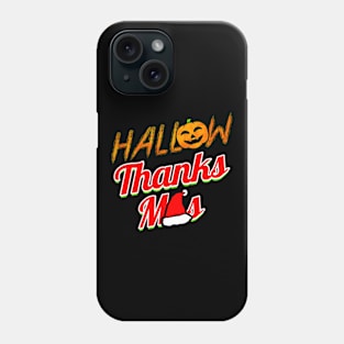 Hallow Thanks Mas Pumpkin Christmas Halloween Hallowxmas Phone Case