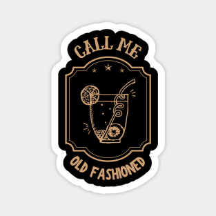 Call Me Old Fashioned, Retro Coctail. Magnet