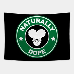 Naturally Dope Tapestry