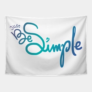 Just be Simple Lettering Design Tapestry