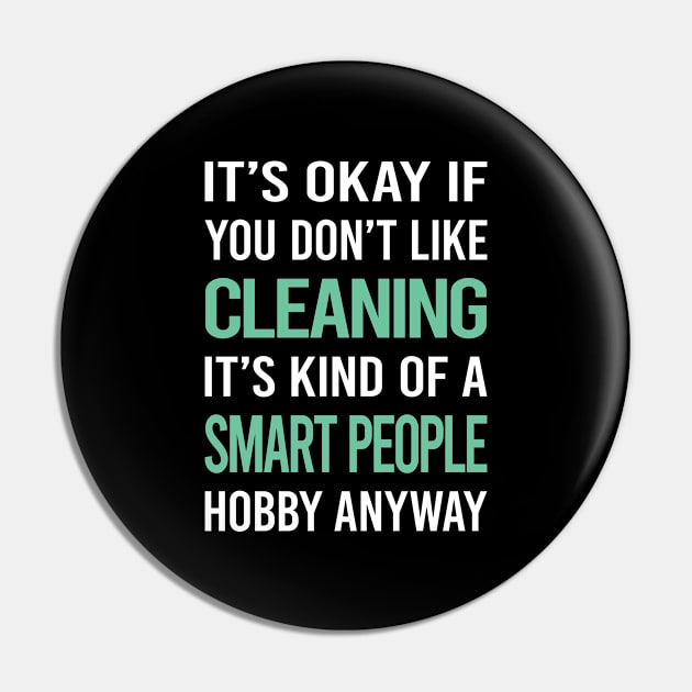 Smart People Hobby Cleaning Pin by Happy Life