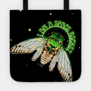 I AM A SPACE ROCKET! Emerald-green dragonflies decorations cicade fly glow bugs Tote