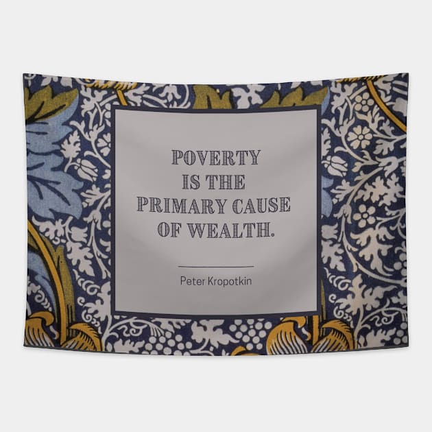 Poverty and Wealth (square) Tapestry by Everyday Anarchism