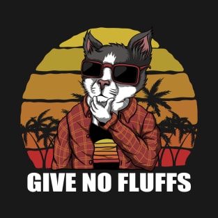 Give No Fluffs T-Shirt