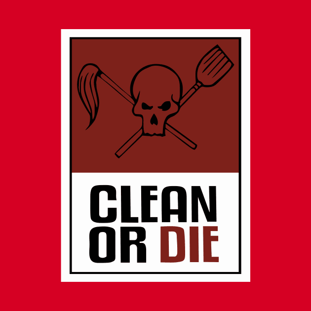 Clean or Die by grekhov