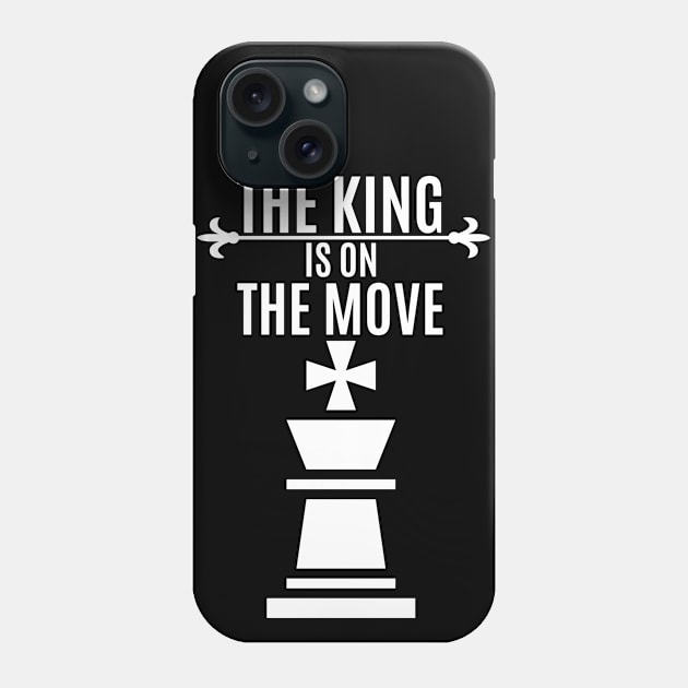 The King is on the Move Phone Case by RIVEofficial