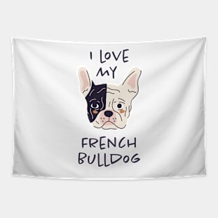 I Love My French Bulldog Tapestry