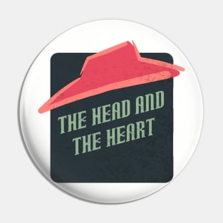 the head and the heart Pin