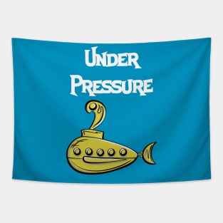 Under Pressure Tapestry