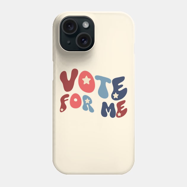 Vote For Me Phone Case by Ahlam Artist