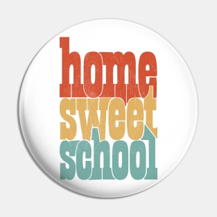 Home Sweet School Pin