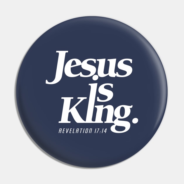 Jesus is King Christian Streetwear Pin by MarkdByWord